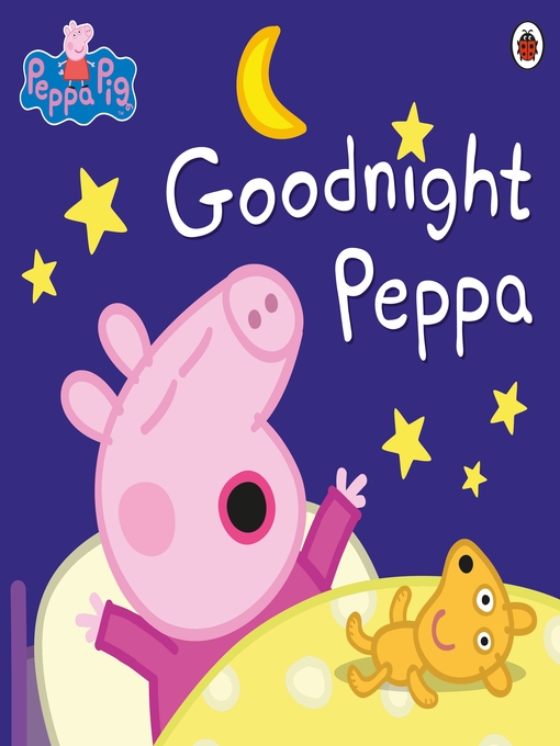 Title details for Goodnight Peppa by Peppa Pig - Wait list